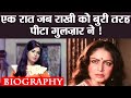 Rakhee Gulzar Biography: When Rakhee was beaten by Gulzar, here's why  | FilmiBeat