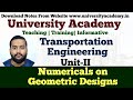 TE16 : Numericals on Geometric Designs of Roads | Geometric Design of Highway