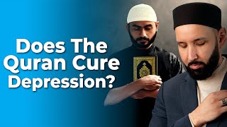 Quran's Cure For Depression! | Dr. Omar Suleiman