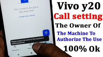 How To Vivo Y20 Call Setting Please Contact | | The Owner Of The Machine To Authorize The Use |