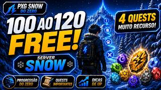 PXG Snow do Zero #6: Como Upar do 100 ao 120 Sem Gastar Nada