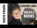 [Visite privée] Exposition "Soleils Noirs" au Louvre-Lens