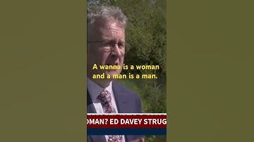 It’s so sad that Ed Davey find it difficult to define what is a woman.
