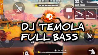 DJ Temola Full Bass - versi free fire di map kalahari
