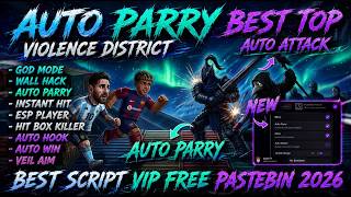[ NEW ] Violence District Script 2026 | AUTO PARRY, TELEPORT, & AUTO ATTACK ( Pastebin Script )