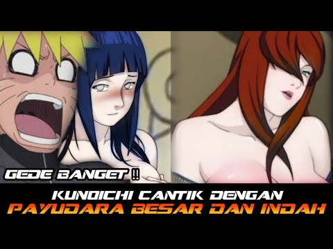 Besar kayak Semangka!! Inilah Kunoichi Cantik Dengan Payudara Besar dan Indah