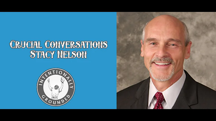 Crucial Conversations with Stacy Nelson
