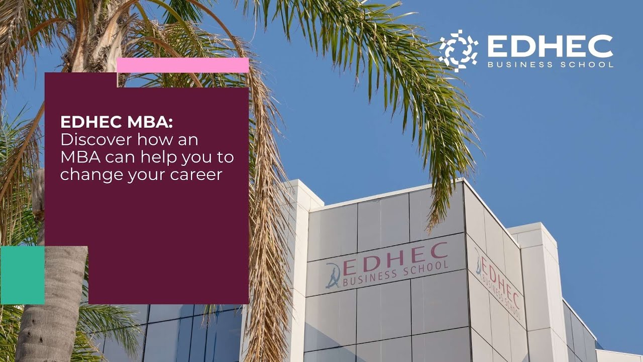 EDHEC MBA : Webinar On-demand: Discover how an MBA can help you to change your career | EDHEC MBA