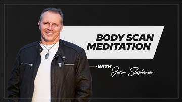 10 Minutes Body Scan Meditation (Guided) | Ft. Jason Stephenson