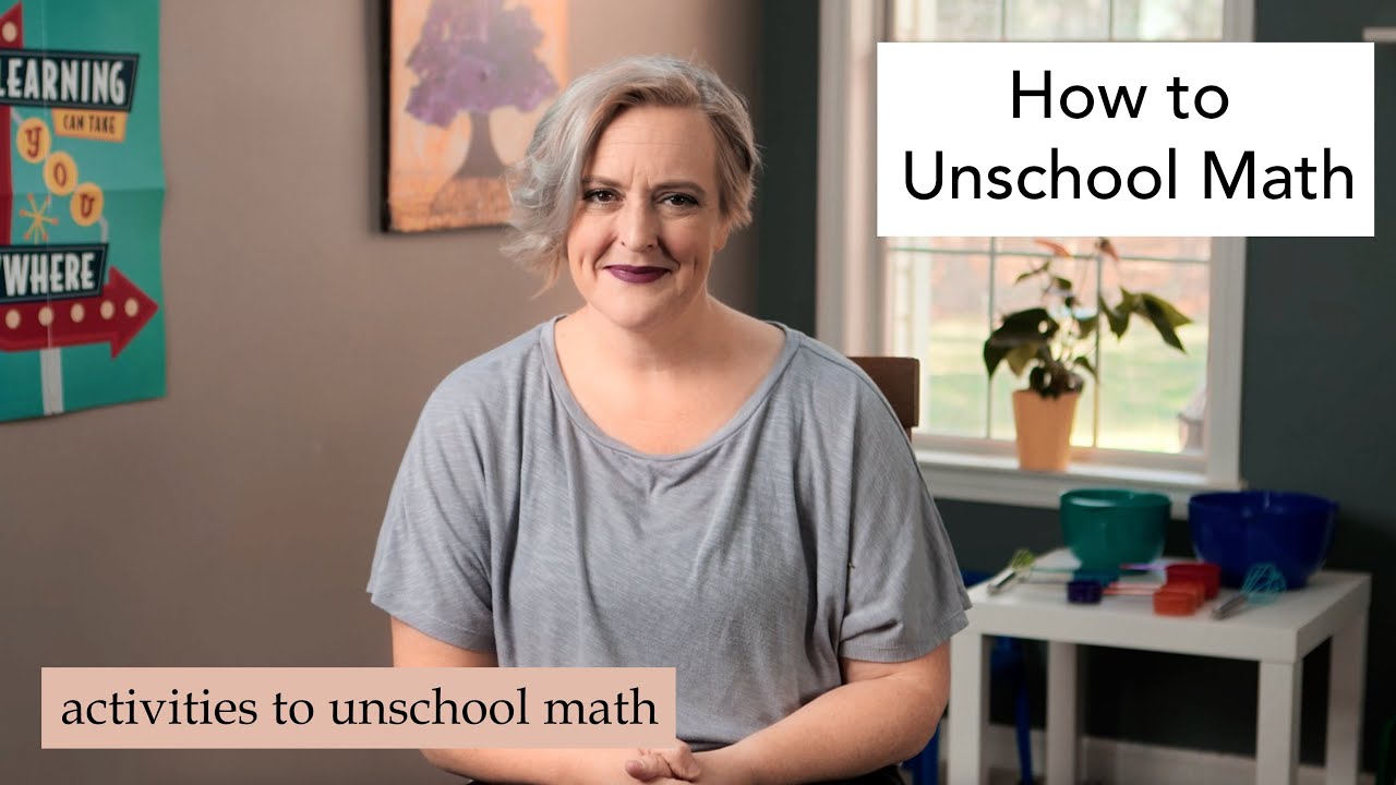 Unschool - How to Unschool Math