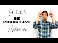 Habit 1 be proactive motions