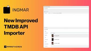 The Improved TMDB Importer in INGMAR WordPress Theme Is INSANE