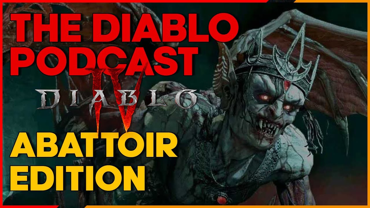 Abattoir Edition - Diablo Podcast Episode 45