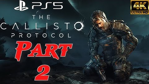 THE CALLISTO PROTOCOL -  Part 2 Walkthrough - Aftermath (NO COMMENTARY) [4k PS5]