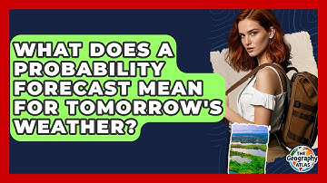 What Does A Probability Forecast Mean For Tomorrow
