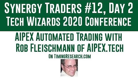 Synergy Traders #12.13: AIPEX Automated Trading with Rob Fleischmann