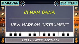 Karaoke || Ciinan Bana Versi Sholawat (Full Lirik)