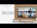 TCL TV Support- Wi-Fi Troubleshooting on TCL TV with Fire