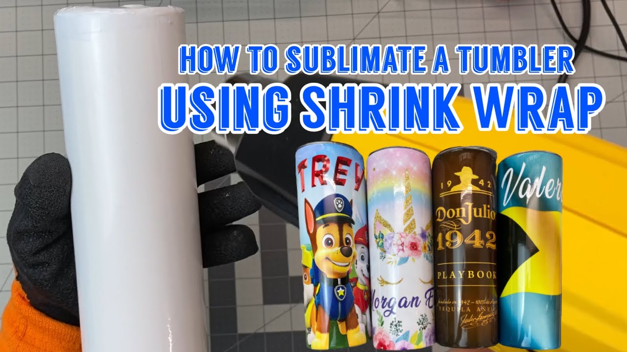 Sublimation shrink wrap for up to 30oz tumblers – Custom Reasons