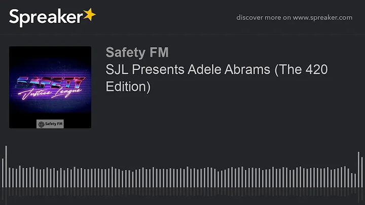 SJL Presents Adele Abrams (The 420 Edition)