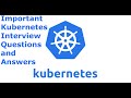 Important kubernetes Interview Questions and Answers | kubernetes