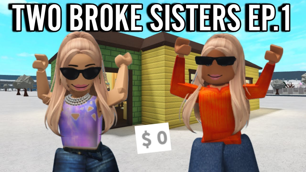 Truereeses TWO BROKE SISTERS - Bloxburg Poor To Rich Ep 1 | roblox - YouTube
