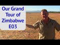 Our Grand Tour Of Zimbabwe E03 Our Grand Tour Of Zimbabwe E03