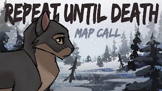 Repeat Until Death - Storyboarded Spiderleg MAP Call (Closed, backups limited)
