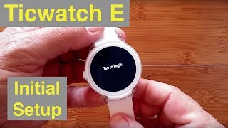 Mobvoi Ticwatch E Economy Android Wear Smartwatch: Initial Setup screenshot 4