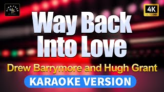 Way Back Into Love - Drew Barrymore and Hugh Grant (High Quality Karaoke with lyrics)