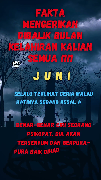 Fakta Mengerikan di Balik Bulan Kelahiran Juni