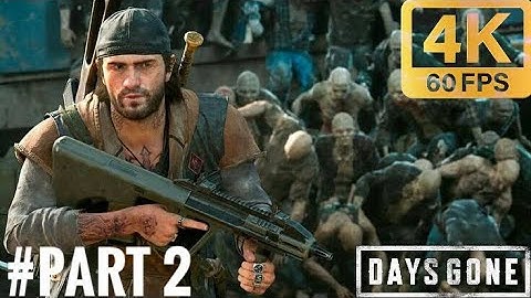 DAYS GONE PC NEW GAME+ GAMEPLAY WALKTHROUGH [4K 60FPS] PART (2) - No Commentary #daysgone#pc