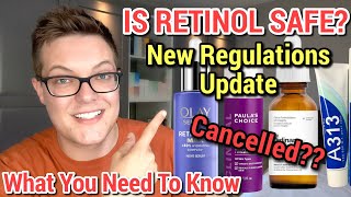 IS RETINOL SAFE - What We Now Know