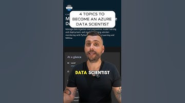 Become an Azure Data Scientist | 4 Topics to Pass Azure DP-100 Exam