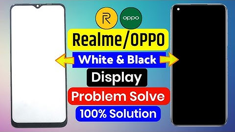 Realme/OPPO Mobile White Screen Problem Solved 100%