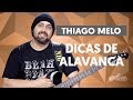 DICAS DE ALAVANCA COM THIAGO MELO | BY NIG