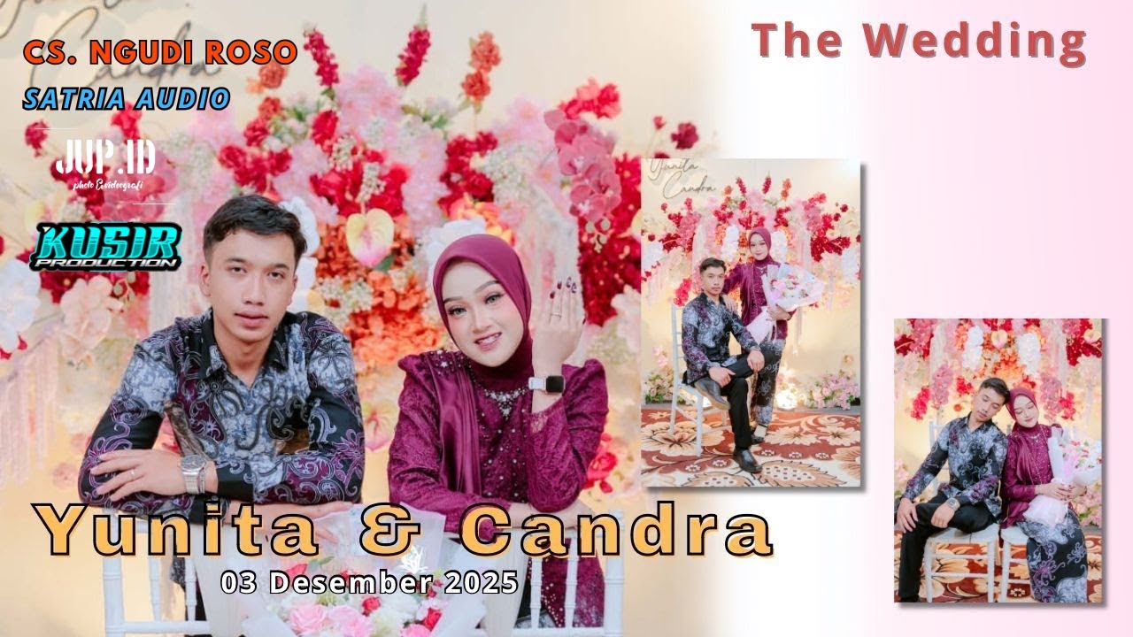 LIVE CS. NGUDI ROSO - THE WEDDING '' YUNITA & CANDRA '' - 03 DES 2025 - BANYUSRI,JEMOWO,TAMANSARI.