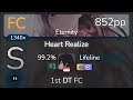 [Live] Lifeline | Tia - Heart Realize [Eternity] 1st +HDDT FC 99.2% {#1 852pp FC} - osu!