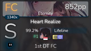 Download Lagu [Live] Lifeline | Tia - Heart Realize [Eternity] 1st +HDDT FC 99.2% {#1 852pp FC} - osu! MP3