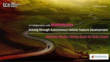 Driving Through Autonomous Vehicle Feature Development: A TCS and MathWorks Webinar
