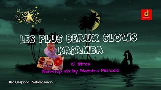 Les Plus Beaux Slows Kaiamba (15 Titres non-stop & mixé)