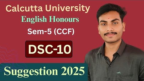 Calcutta University English Honours CCF SEM-5 DSC-10 Suggestion 2025