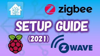 Beginner Guide: Installing Home Assistant on a Raspberry Pi + Zigbee/ZWave setup (2021)