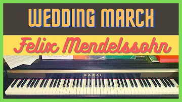 Wedding March by Felix Mendelssohn