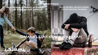 DIMANA LETAK KEADILAN ALLAH - Ustad Adi Hidayat