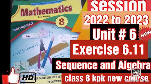 class 8 |unit 6|Exercise 6.11|all question|Sequence and Algebra|new course|KPK|@waseemasalman786