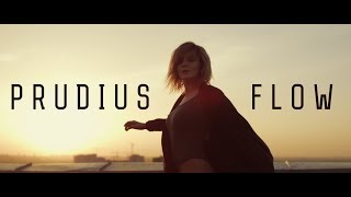 PRUDIUS - Flow (Премьера клипа 2017)