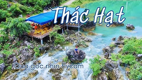 Thác Hạt yên thịnh hữu lũng lạng sơn, du lịch khám phá bay cao tv
