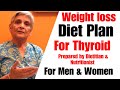 Weight loss diet plan for thyroid | Men & women | Indian diet to lose weight | Hypothyroidism