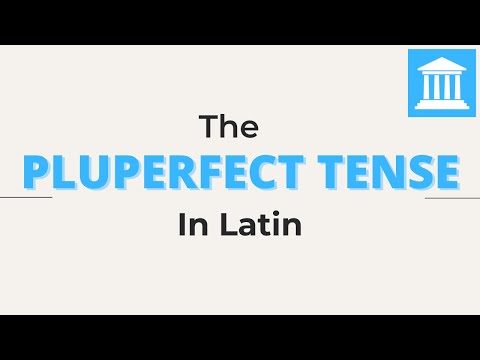 The Pluperfect Tense in Latin